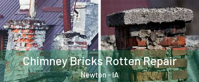  Chimney Bricks Rotten Repair Newton - IA
