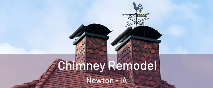  Chimney Remodel Newton - IA