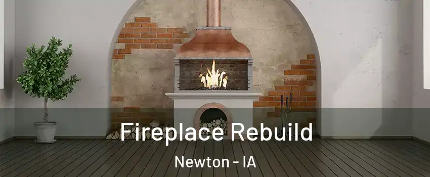  Fireplace Rebuild Newton - IA