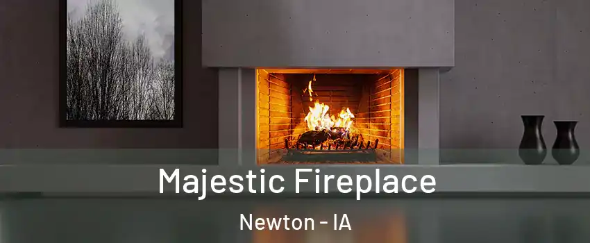  Majestic Fireplace Newton - IA