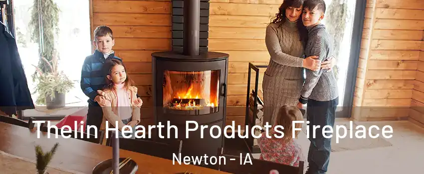  Thelin Hearth Products Fireplace Newton - IA